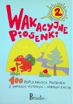 Wakacyjne piosenki Część 2