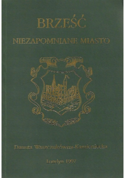 Brześć Niezapomniane miasto