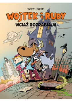 Wojtek i Rudy wciąż rozrabiają Tom 3
