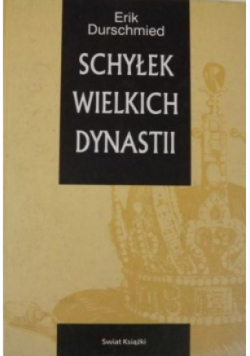 Schyłek wielkich dynastii