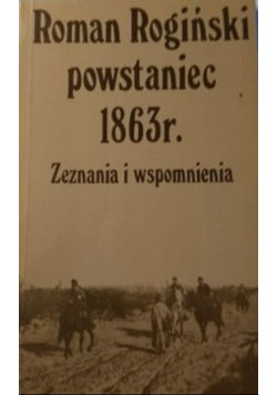 Roman Rogiński powstaniec
