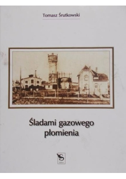Śladami gazowego płomienia