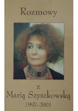 Rozmowy z Marią Szyszkowską