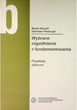 Wybrane zagadnienia z fundamentowania