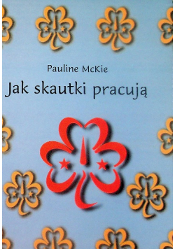 Jak skautki pracują