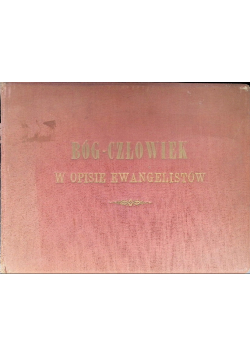 Bóg Człowiek w opisie Ewangelistów 1914 r