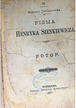 Pisma Henryka Sienkiewicza Potop Tom I 1897 r