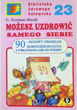Możesz uzdrowić samego siebie