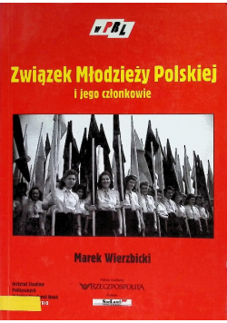 Związek Młodzieży Polskiej i jego członkowie