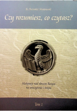 Czy rozumiesz, co czytasz? Tom 1