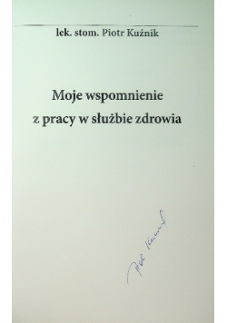 Moje wspomnienia z pracy w służbie zdrowia Tom 1