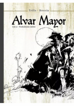 Alvar Mayor 2 Pochodzenie mitów
