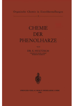 Chemie der Phenolharze (Organische Chemie in Einzeldarstellungen)