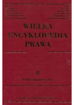 Wielka encyklopedia prawa Tom II prawo kanoniczne