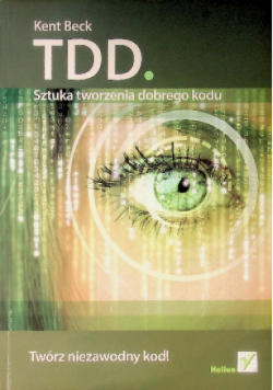TDD sztuka tworzenia dobrego kodu