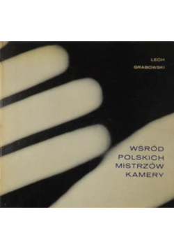 Wśród polskich mistrzów kamery