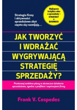 Jak tworzyć i wdrażać wygrywającą strategię sprzedaży?