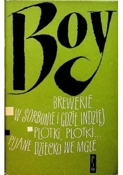 Felietony Część 1 Brewerie W Sorbonie i gdzie indziej Plotki plotki Pijane dziecko we mgle