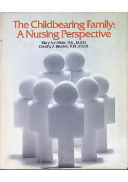 The Childbearing Family: A Nursing Perspective