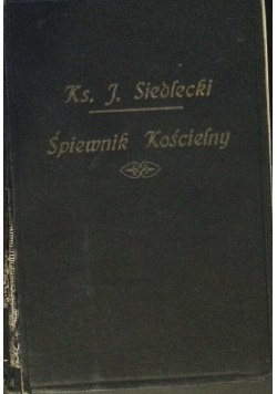 Śpiewnik kościelny 1928 r.