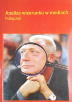 Analiza wizerunku w mediach