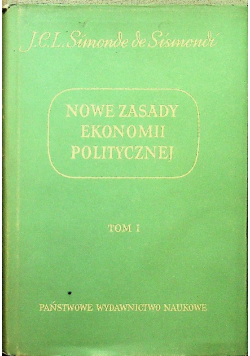 Nowe zasady ekonomii politycznej tom I