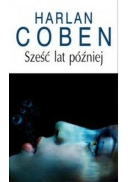 Sześć lat później