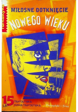Miłosne dotknięcie nowego wieku
