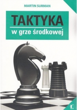 Taktyka w grze środkowej