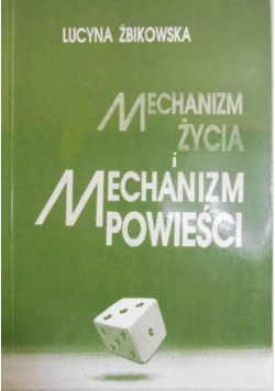Mechanizm życia i mechanizm powieści