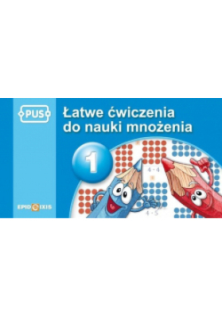 PUS Łatwe ćwiczenia do nauki mnożenia 1