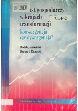 Wzrost gospodarczy w krajach transformacji konwergencja czy dywergencja?