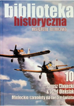 Biblioteka historyczna instytutu lotnictwa Tom 10