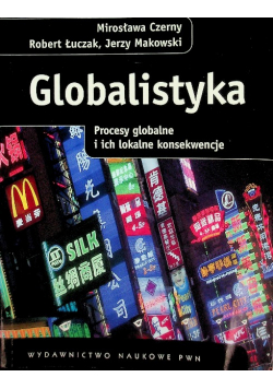 Globalistyka Procesy globalne i ich lokalne konsekwencje