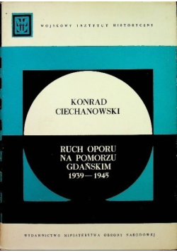 Ruch oporu na Pomorzu Gdańskim 1939 - 1945