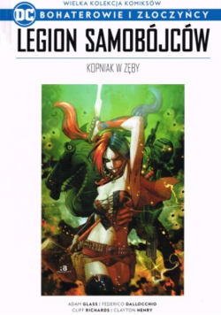 Wielka Kolekcja Komiksów Bohaterowie i złoczyńcy Tom 11 Legion Samobójców