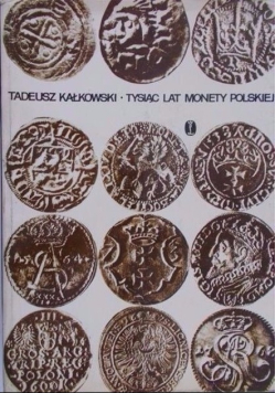 Tysiąc lat monety polskiej