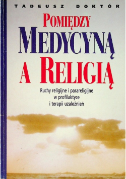 Pomiędzy Medycyną A Religia