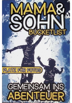 Mutter und Sohn Bucket List