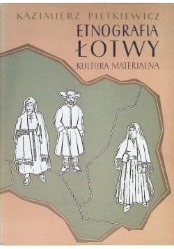 Etnografia Łotwy Kultura materialna