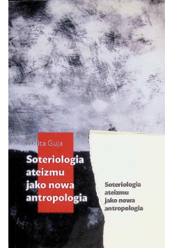 Soteriologia ateizmu jako nowa antropologia