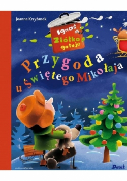 Ignaś Ziółko gotuje Przygoda u Świętego Milkołaja