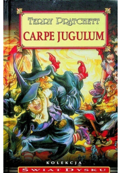 Świat dysku Tom 9 Carpe Jugulum