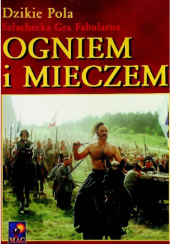 Dzikie pola szlachecka gra fabularna Ogniem i mieczem