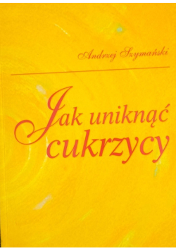Jak uniknąć cukrzycy