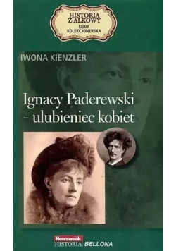 Ignacy Paderewski - ulubieniec kobiet