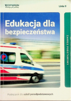 Edukacja dla bezpieczeństwa Podręcznik dla szkół ponadpodstawowych