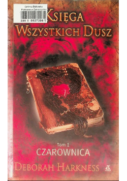 Księga Wszystkich Dusz Tom 1 Czarownica