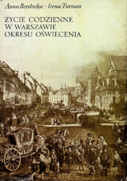 Życie codzienne w Warszawie okresu oświecenia