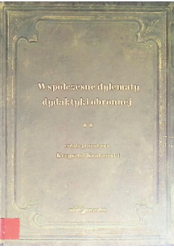 Współczesne dylematy dydaktyki obronnej Tom 2